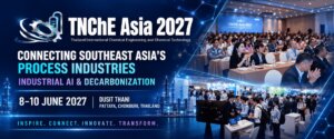 แบนเนอร์งาน TNChE Asia 2027 Connecting Southeast Asia’s Process Industries · Industrial AI & Decarbonization · 8–10 มิถุนายน 2570 ณ โรงแรมดุสิตธานี พัทยา ชลบุรี